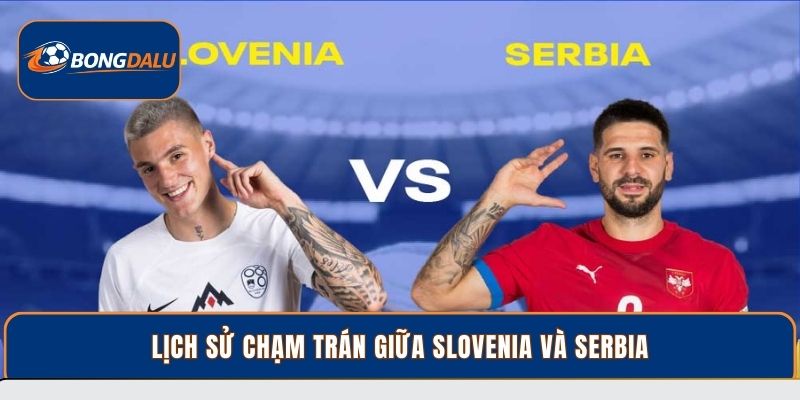 Lịch sử chạm trán giữa Slovenia và Serbia
