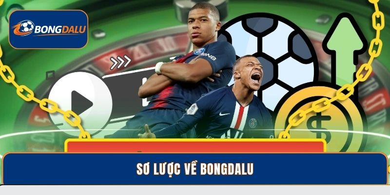 Sơ lược về Bongdalu