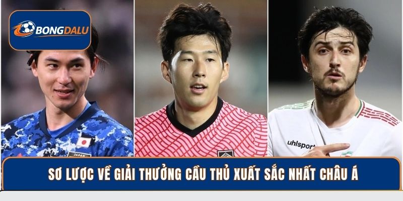 Sơ lược về giải thưởng cầu thủ xuất sắc nhất châu Á